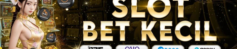 Slot Bet Kecil: Peluang Menang Besar dengan Taruhan 100 Rupiah